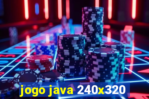 jogo java 240x320